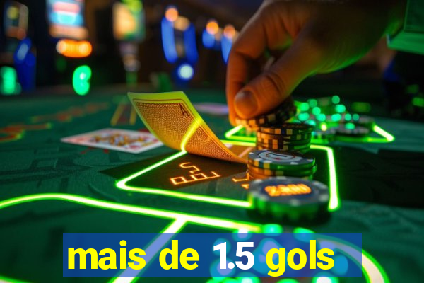 mais de 1.5 gols